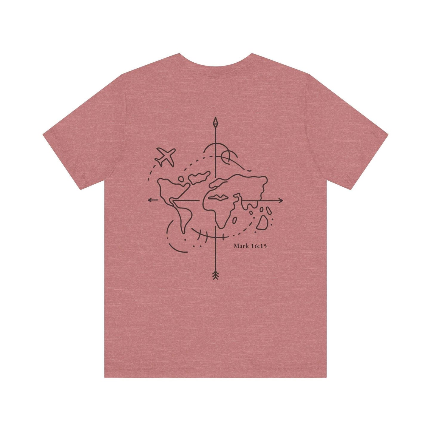 Go Into All the World Tee – Mark 16:15 - Holy Looks