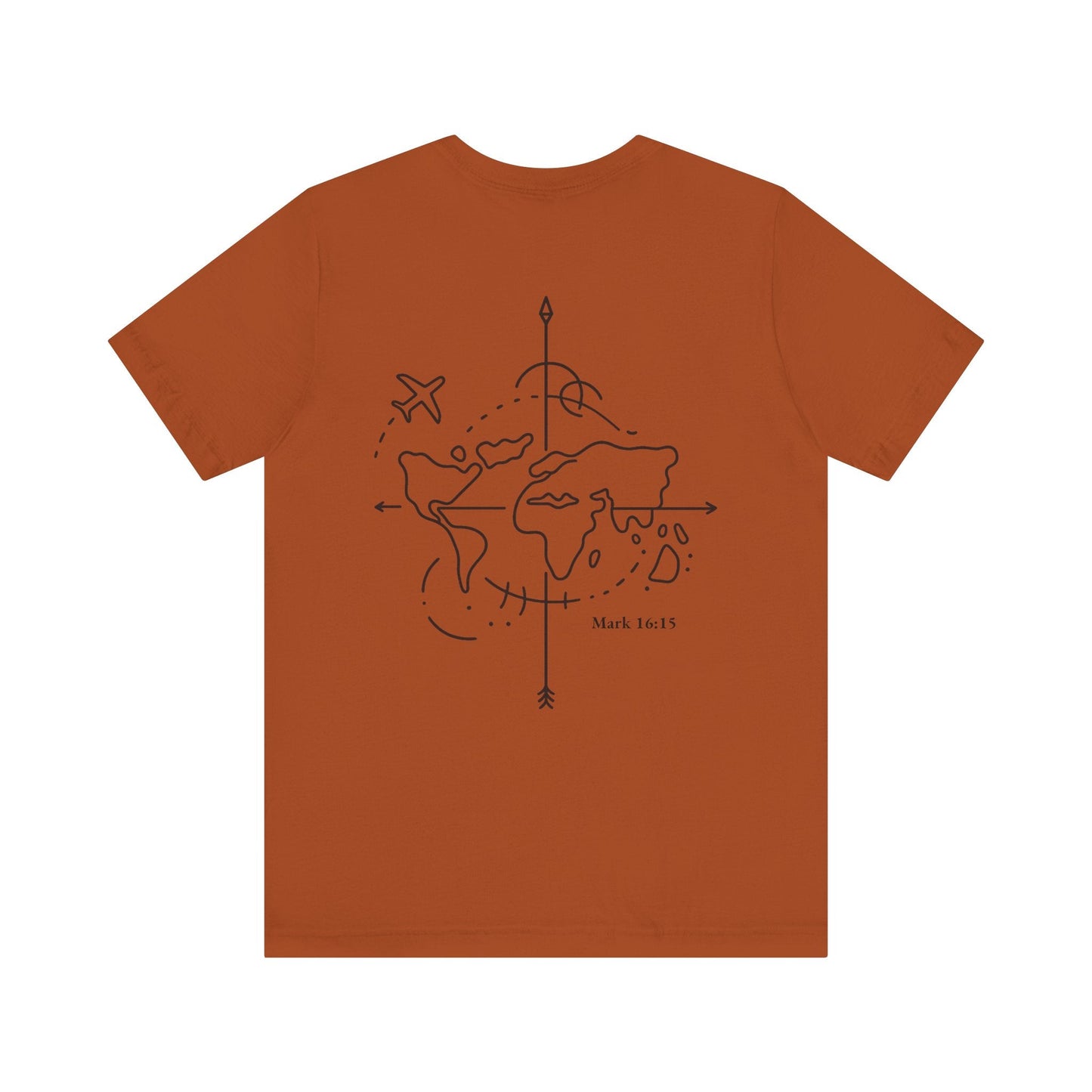 Go Into All the World Tee – Mark 16:15 - Holy Looks