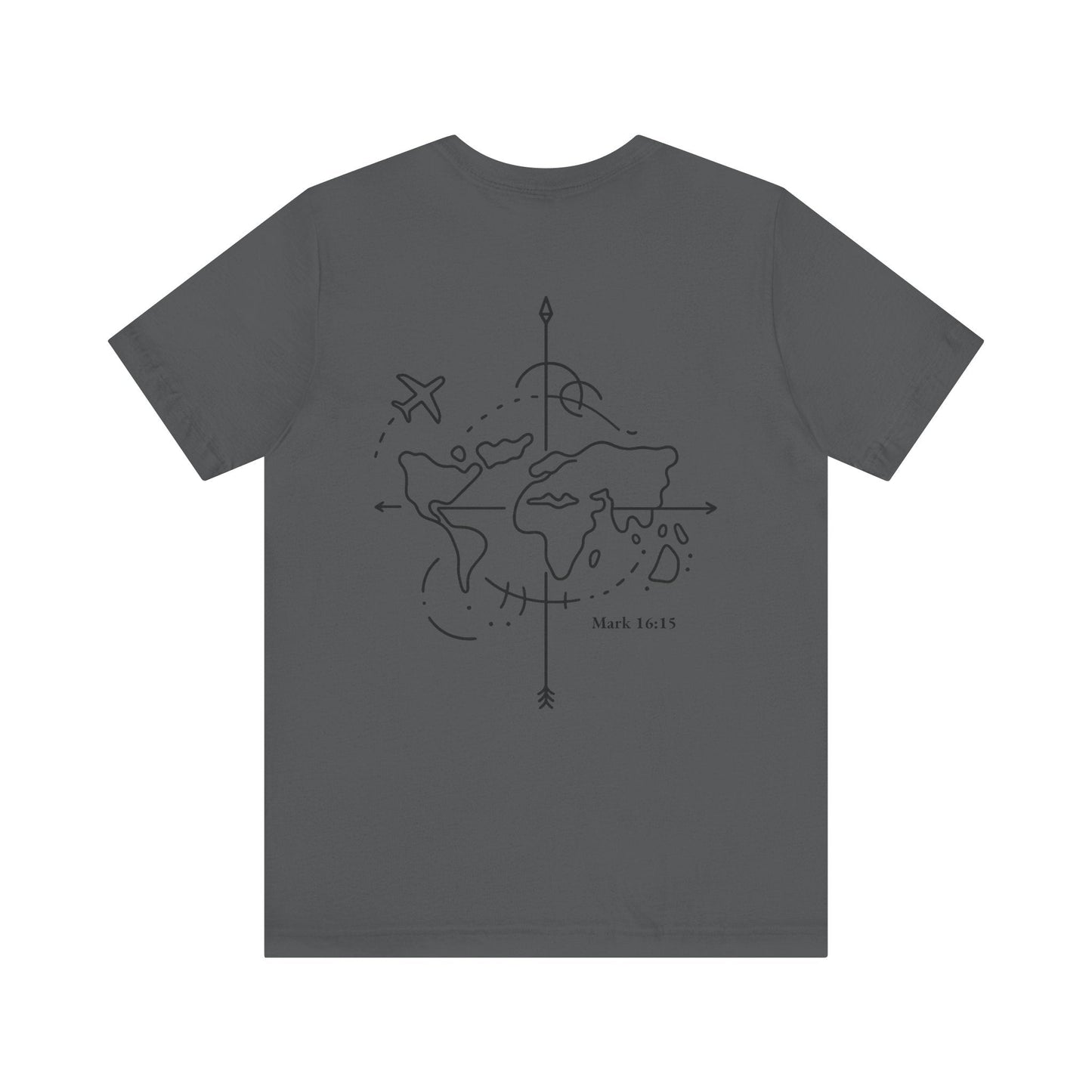 Go Into All the World Tee – Mark 16:15 - Holy Looks