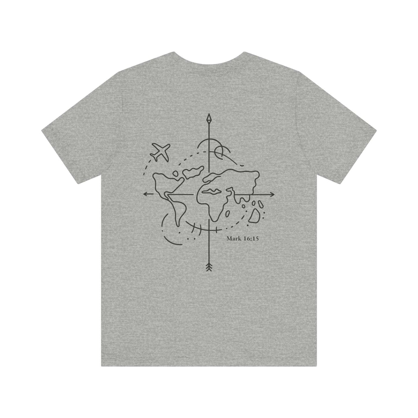 Go Into All the World Tee – Mark 16:15 - Holy Looks