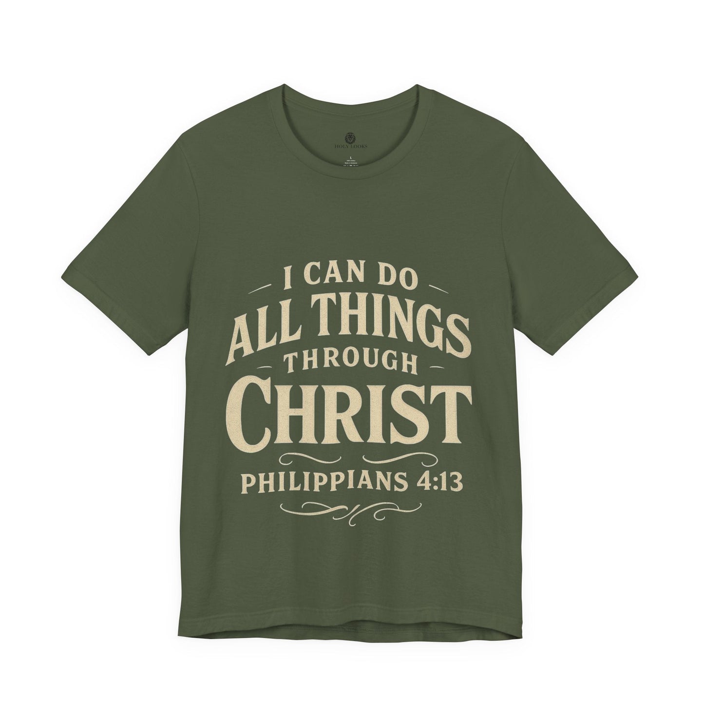I Can Do All Things Through Christ Tee – Philippians 4:13 - Holy Looks