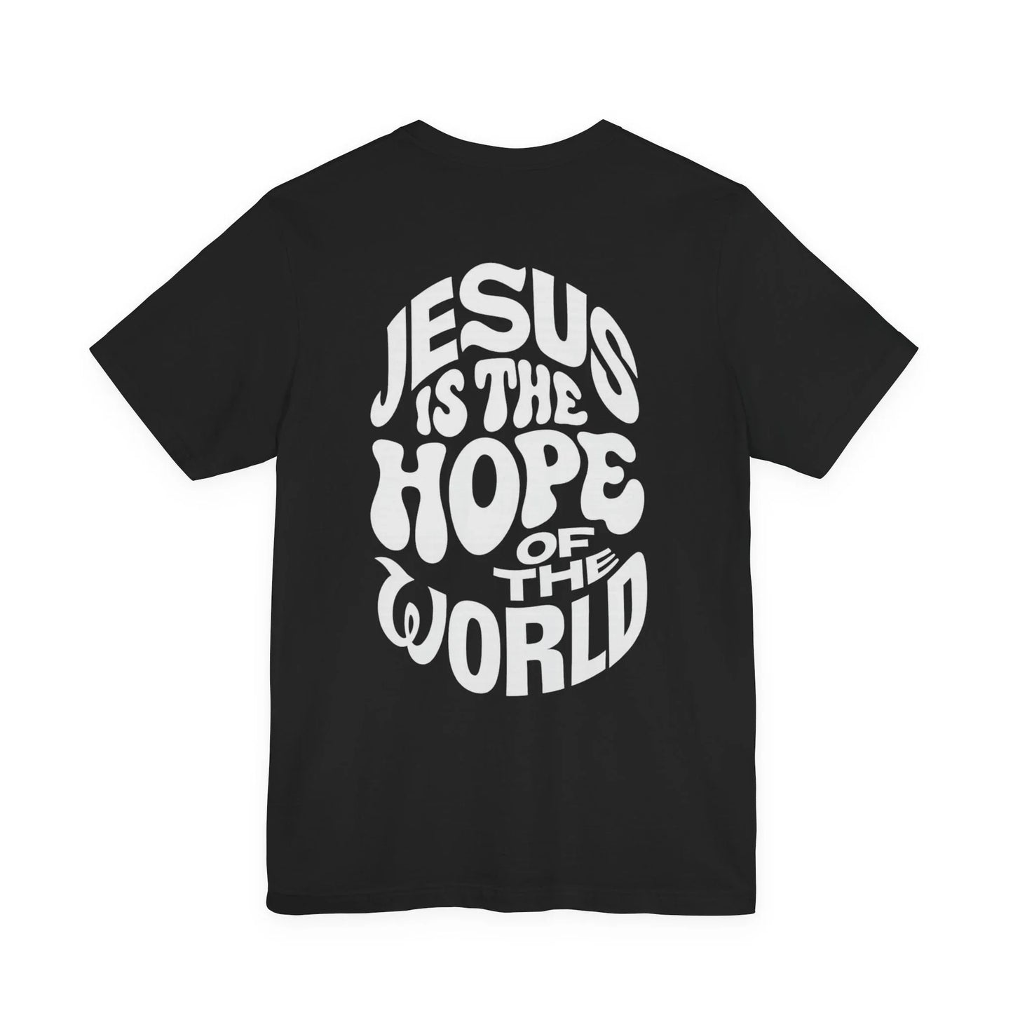 Jesus Is the Hope of the World Tee – John 8:12 - Holy Looks