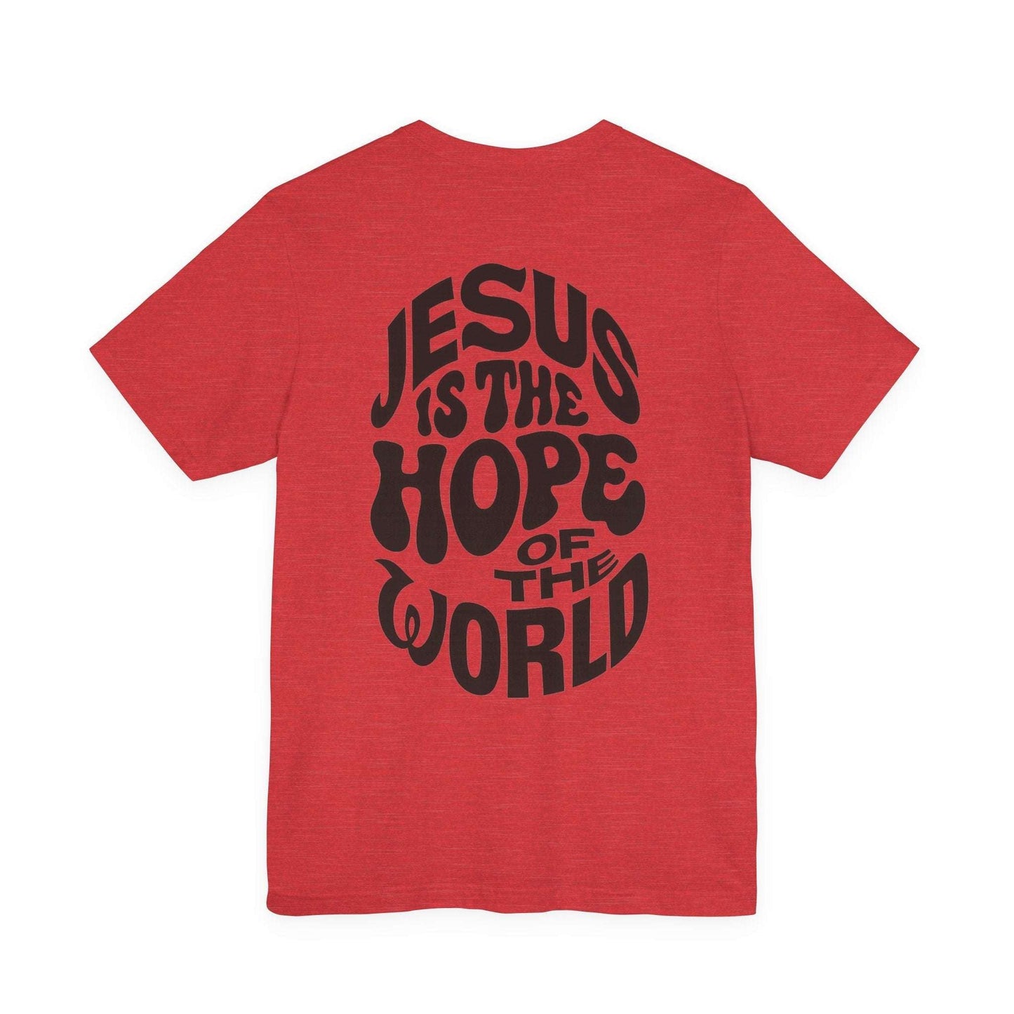 Jesus Is the Hope of the World Tee – John 8:12 - Holy Looks