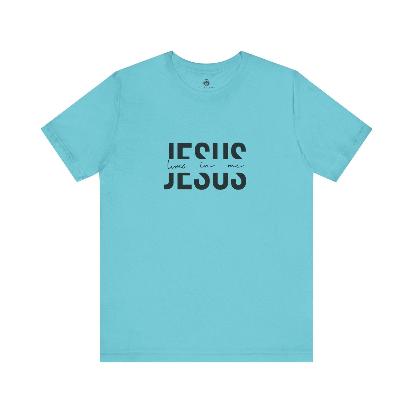 Jesus Lives in Me - Christian T-Shirt - Holy Looks