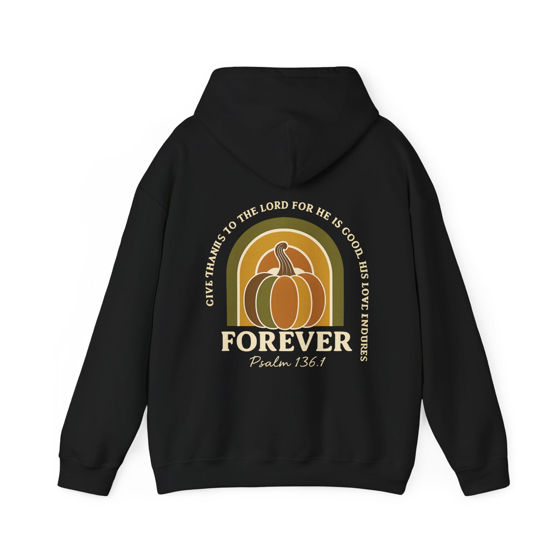 Faith hoodie featuring Psalm 136:1 quote and fall pumpkin artwork