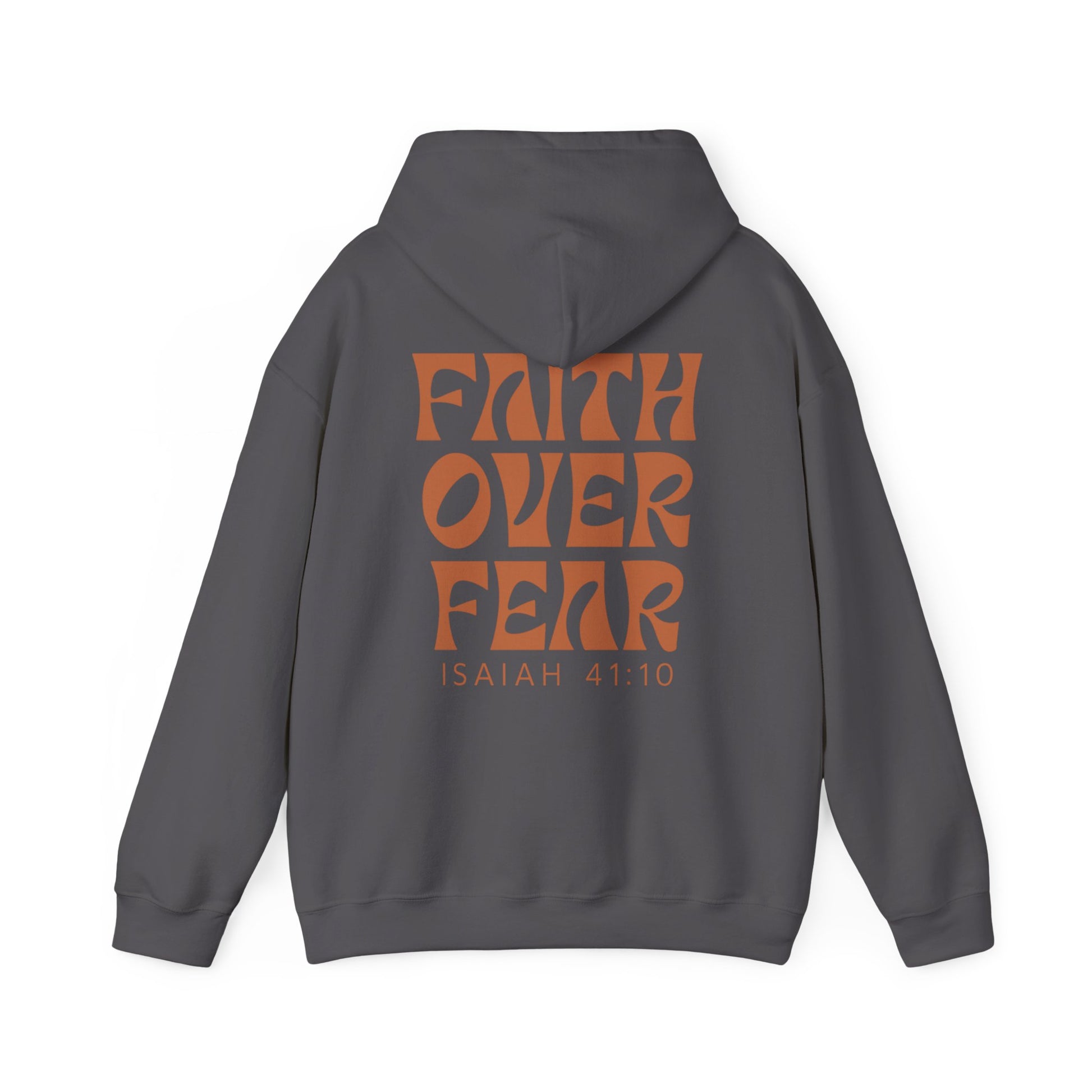 Religious hoodie with "FAITH OVER FEAR" and Isaiah 41:10 for courage