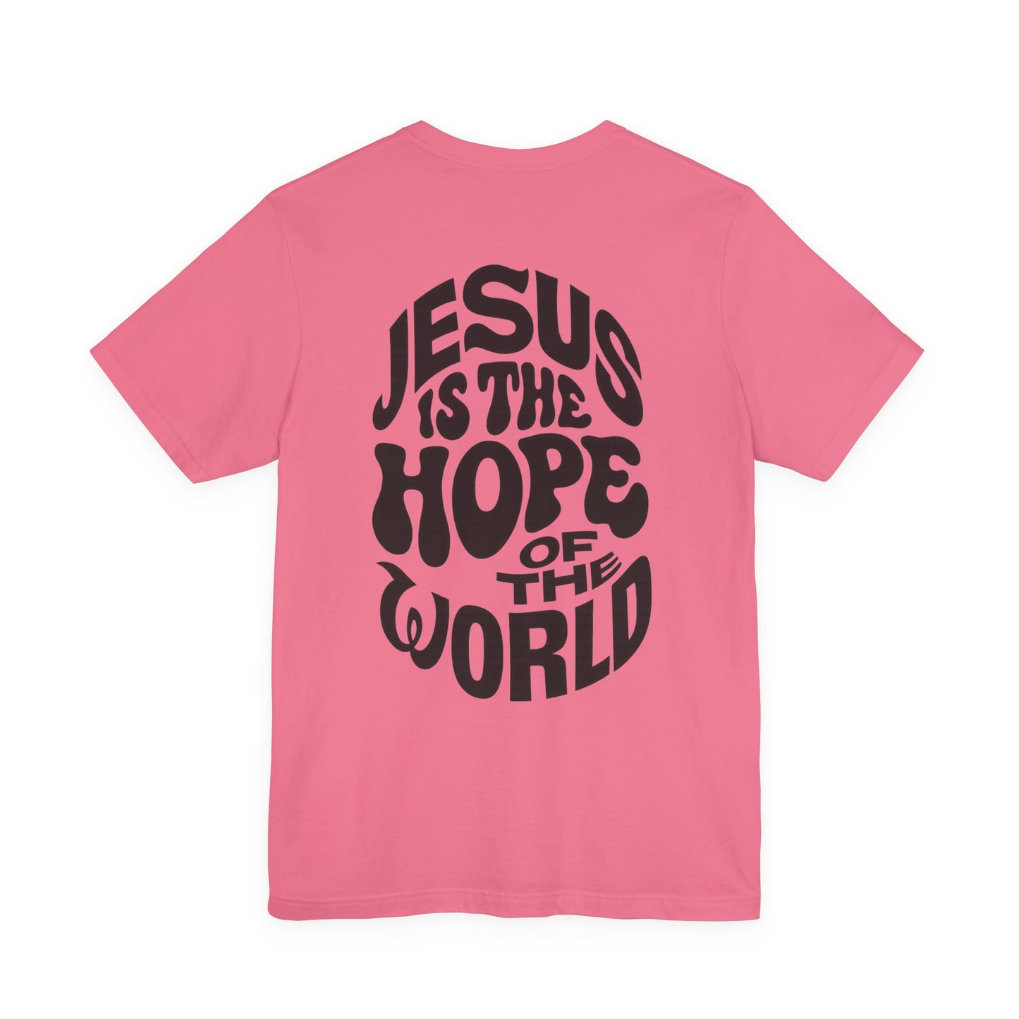 Christian faith t-shirt with "Jesus is the Hope of the World" in black bold font.