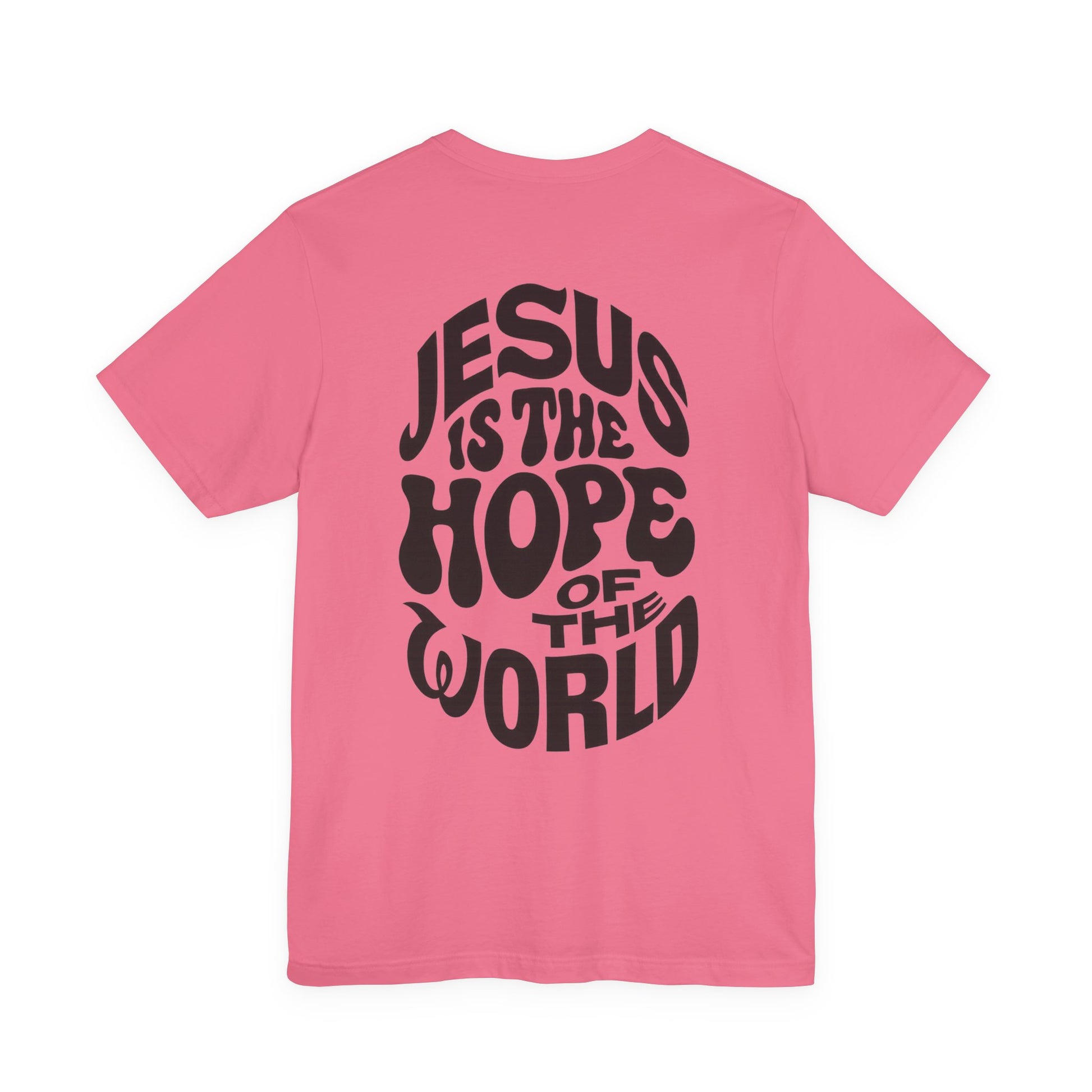 Christian faith t-shirt with "Jesus is the Hope of the World" in black bold font.