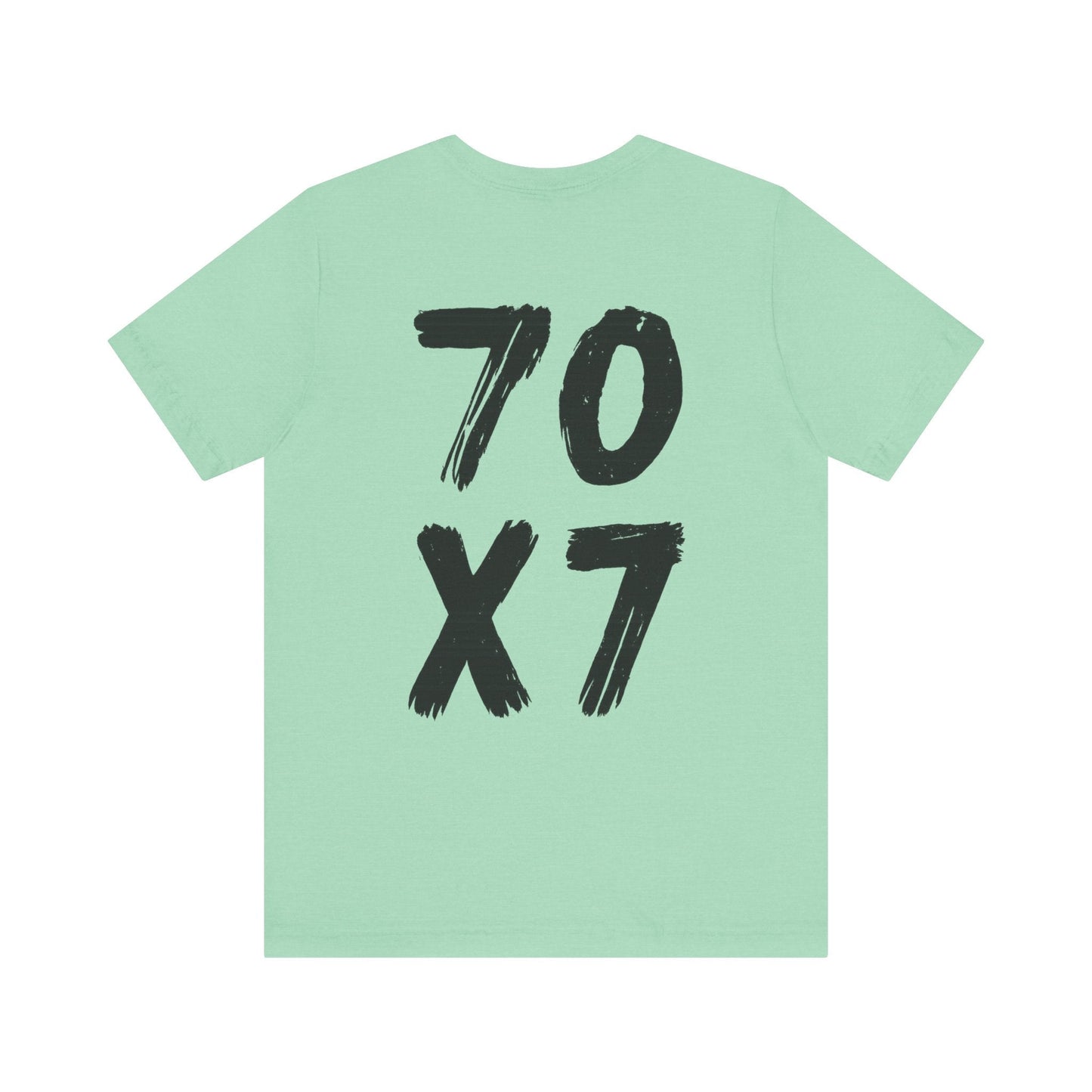 70x7 Forgiveness Tee | Matthew 18:22 Shirt - Holy Looks