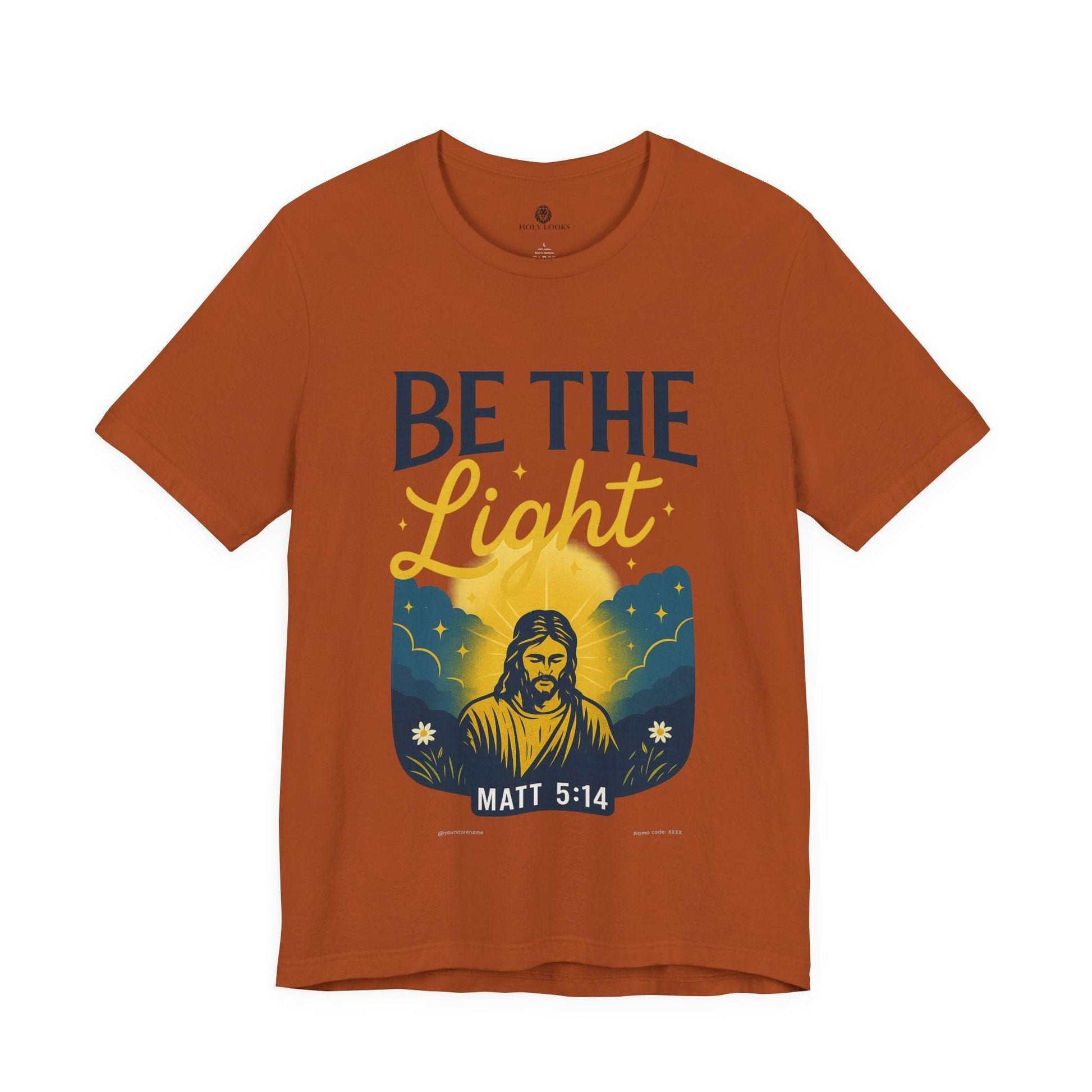 Be the Light Tee – Matthew 5:14 - Holy Looks