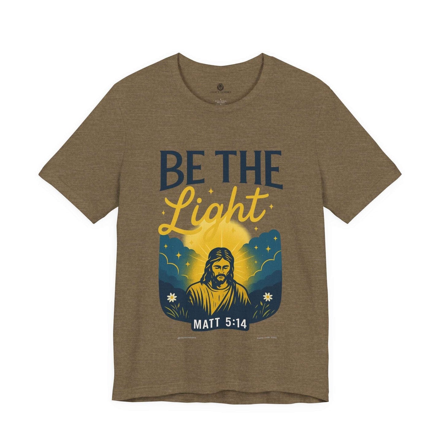 Be the Light Tee – Matthew 5:14 - Holy Looks