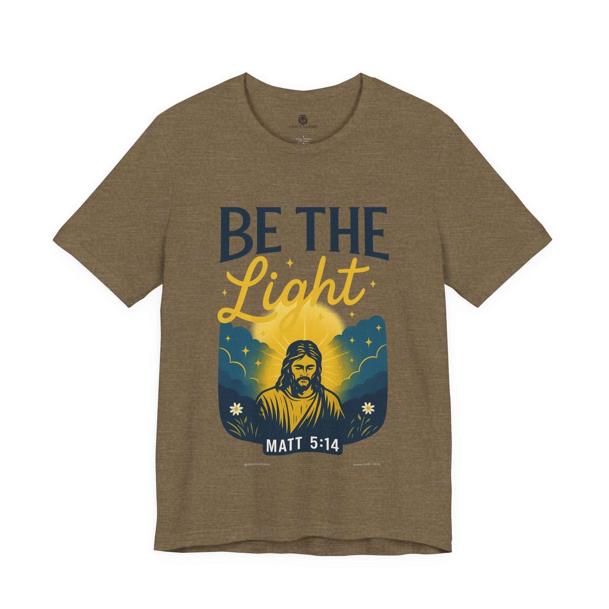 Be the Light Tee – Matthew 5:14 - Holy Looks