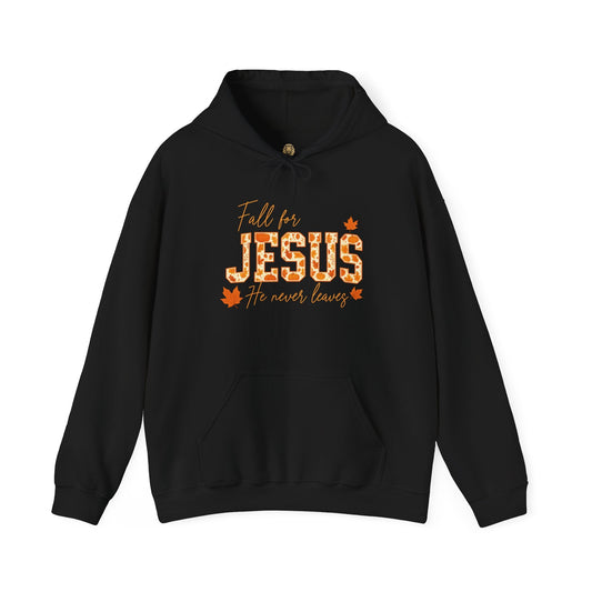 Fall for Jesus Hoodie – He Never Leaves Sweatshirt - Holy Looks