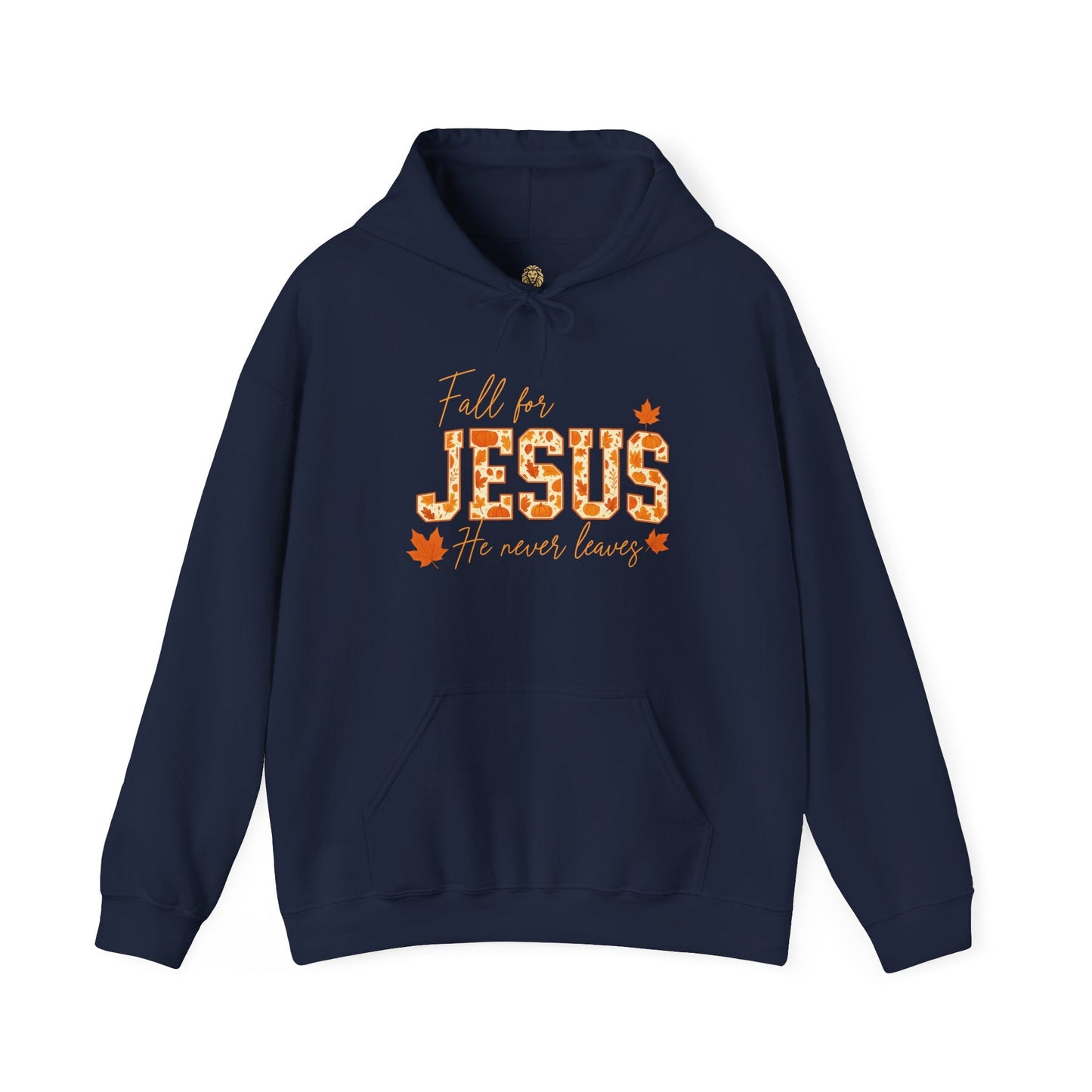 Fall for Jesus Hoodie – He Never Leaves Sweatshirt - Holy Looks