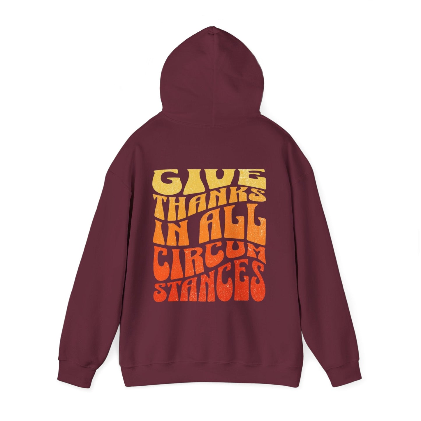 Give Thanks in All Circumstances Fall Hoodie - Holy Looks
