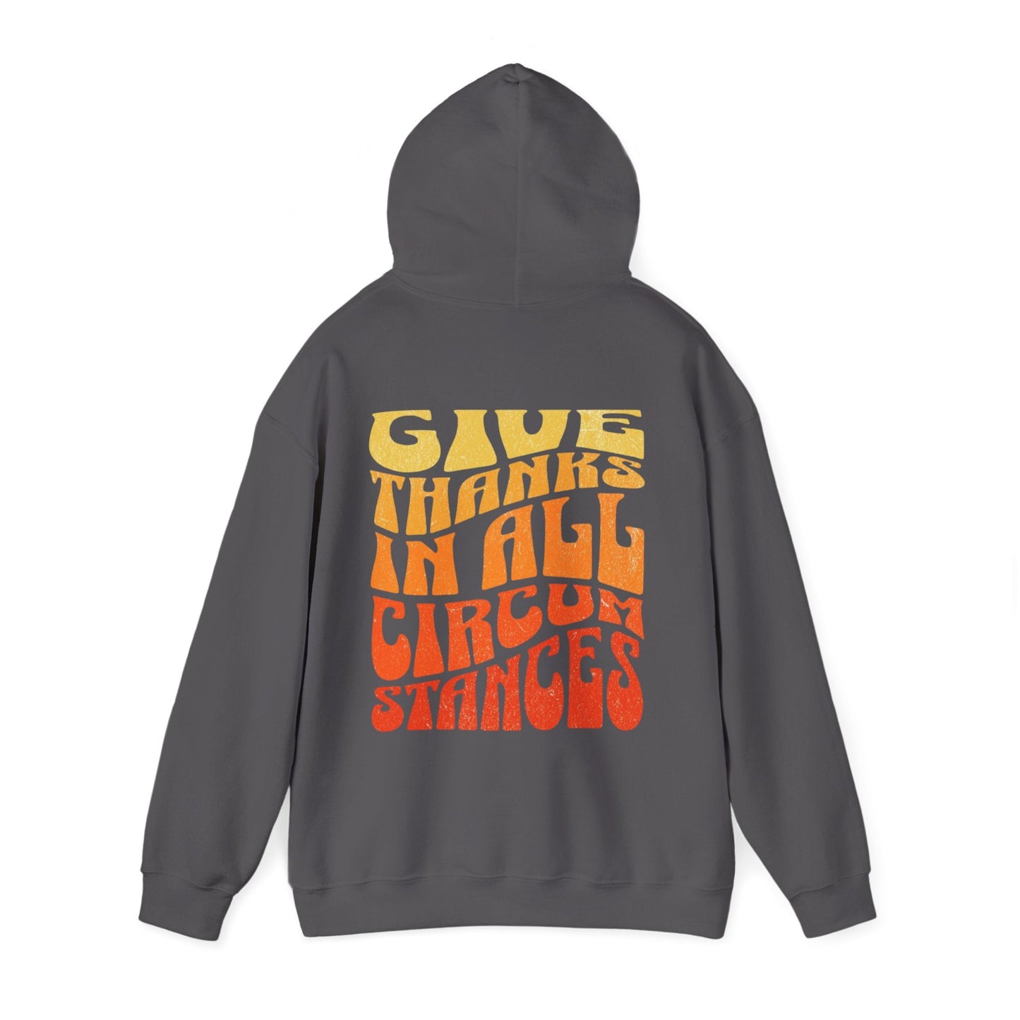 Give Thanks in All Circumstances Fall Hoodie - Holy Looks