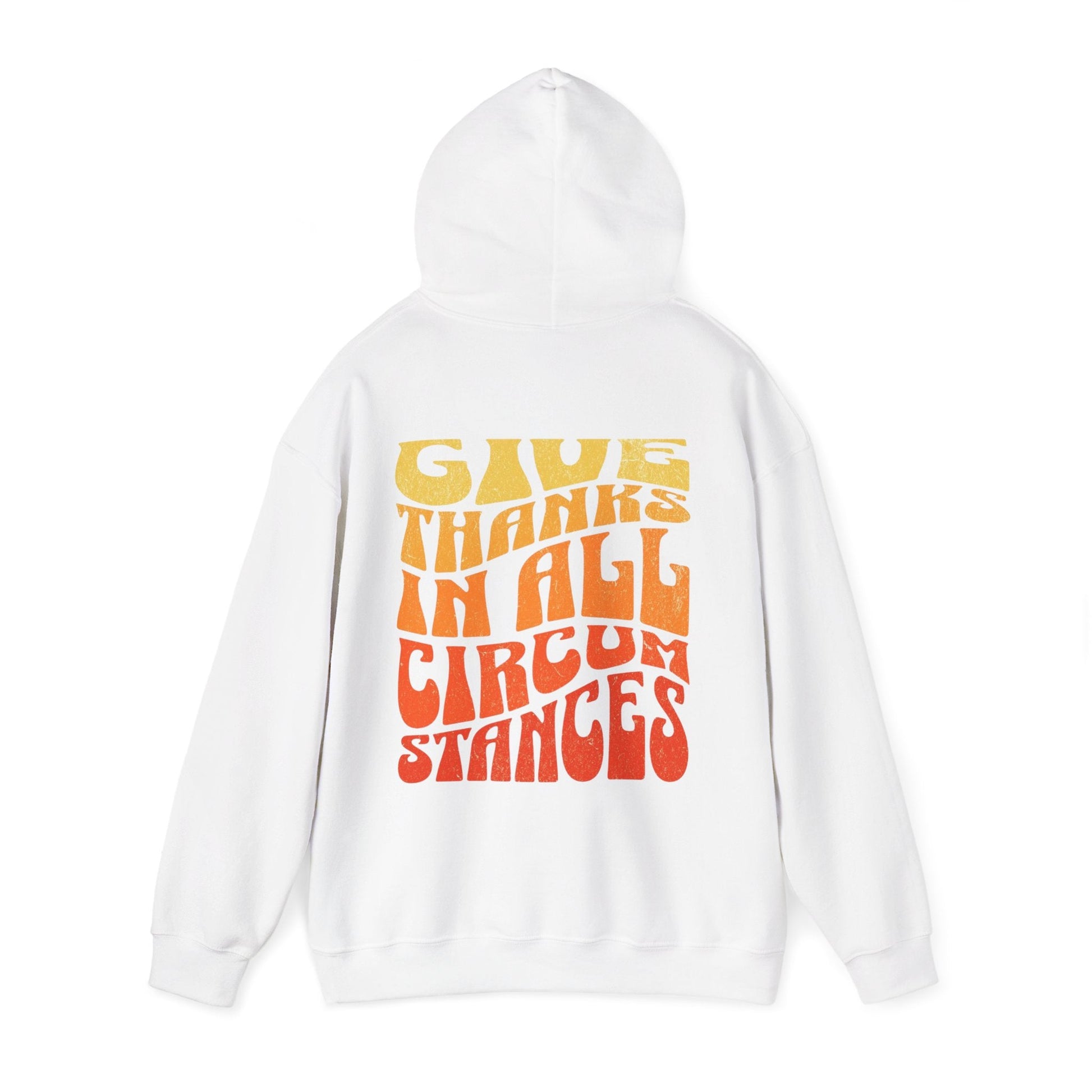 Give Thanks in All Circumstances Fall Hoodie - Holy Looks