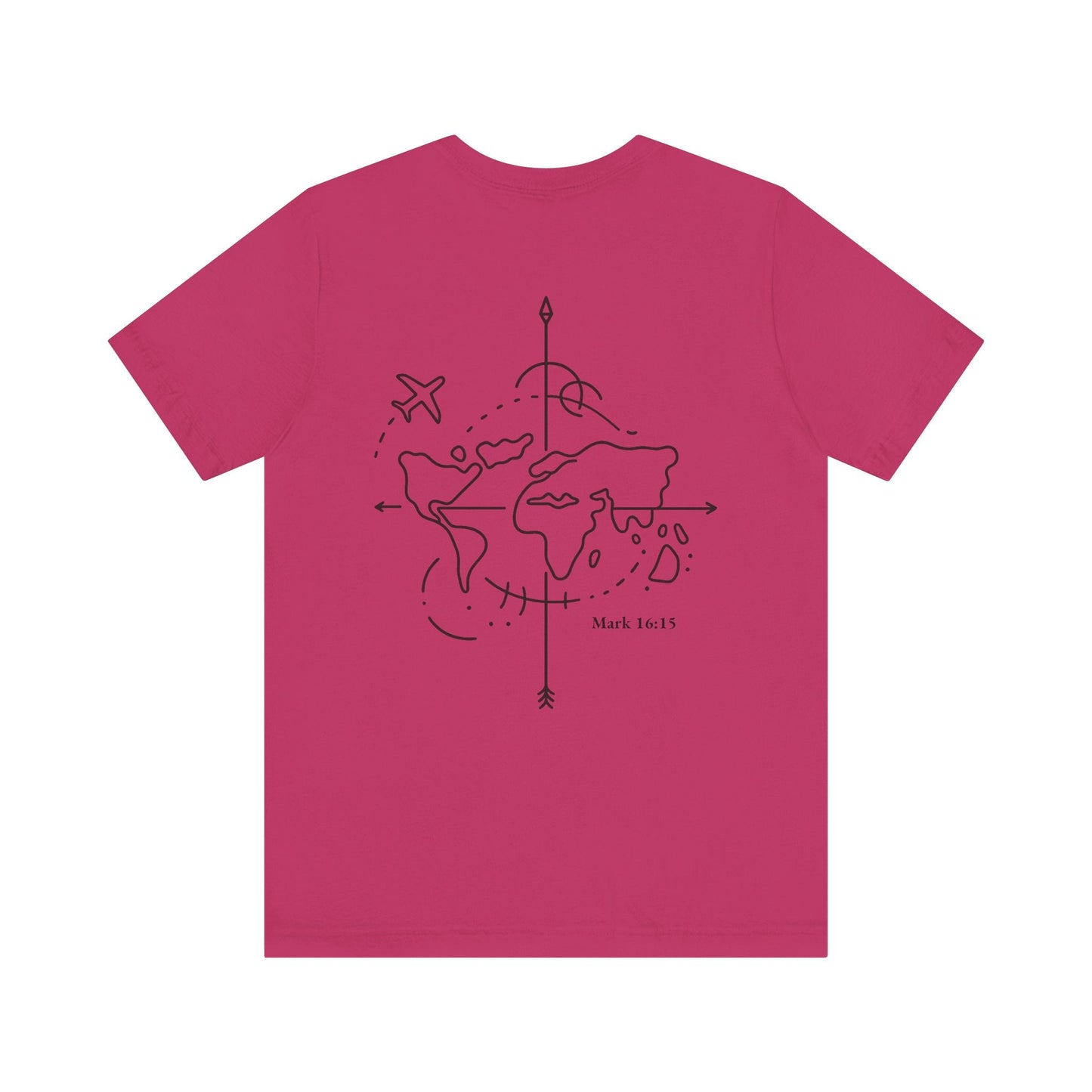 Go Into All the World Tee – Mark 16:15 - Holy Looks