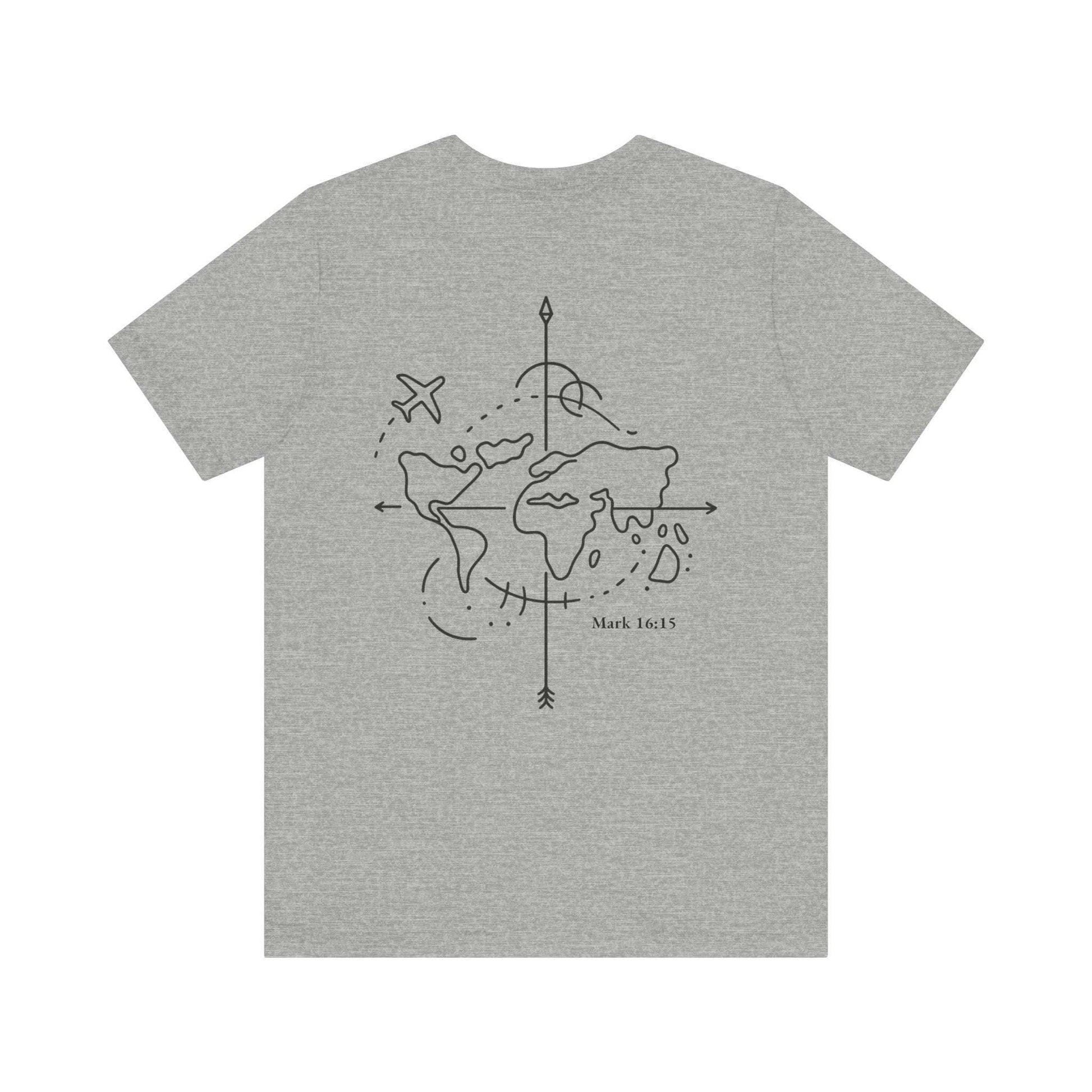 Go Into All the World Tee – Mark 16:15 - Holy Looks