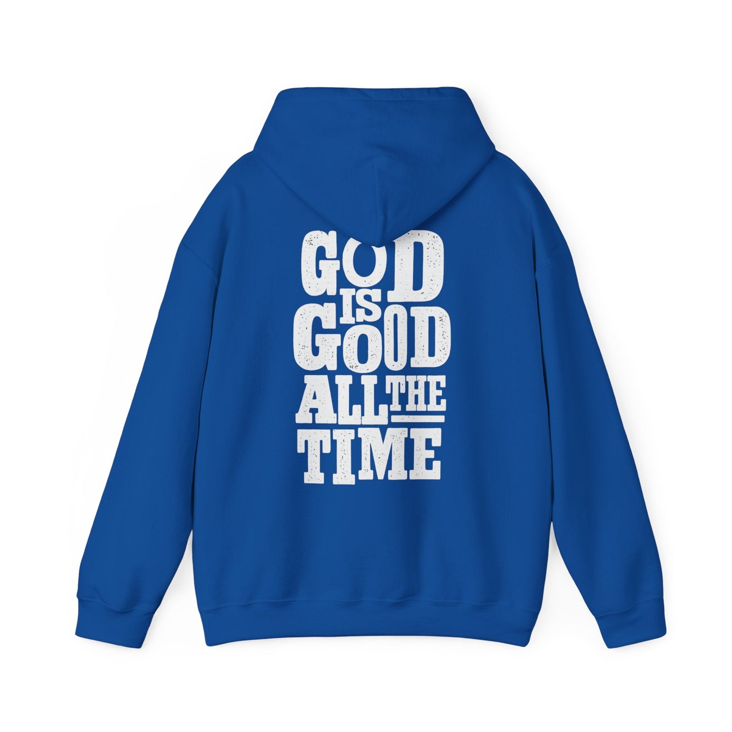 God Is Good All The Time Hoodie | Christian Faith - Holy Looks
