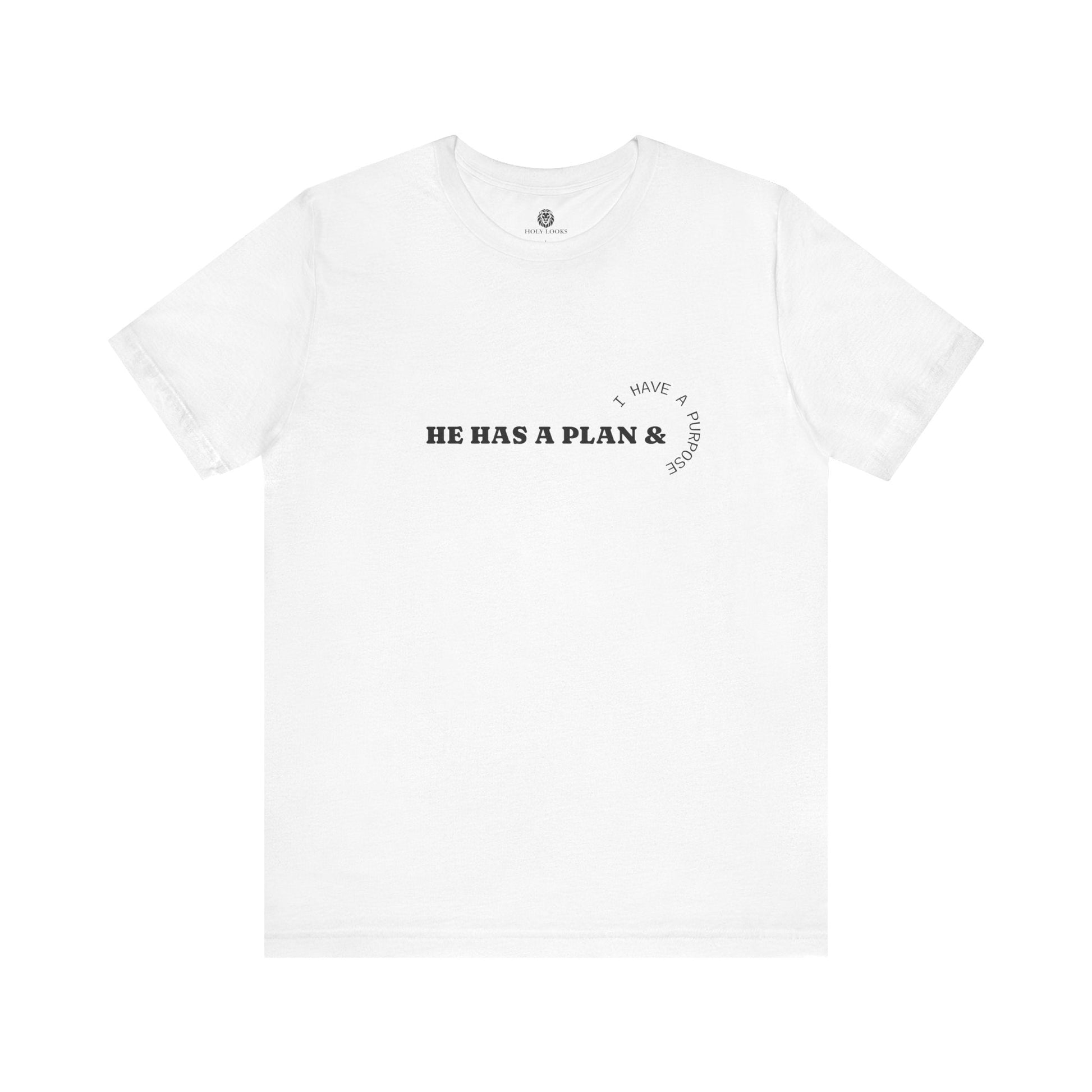 He Has the Plan I Have the Purpose – Christian Shirt - Holy Looks