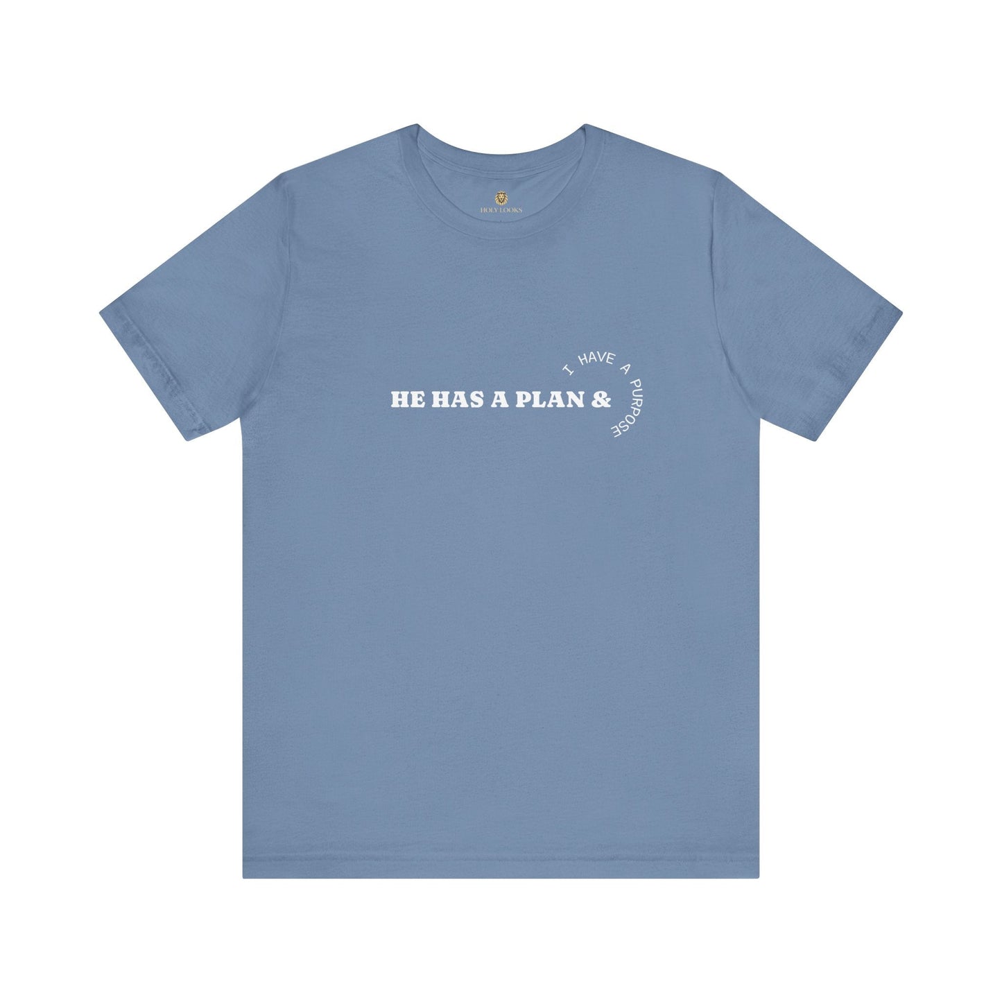 He Has the Plan I Have the Purpose – Christian Shirt - Holy Looks