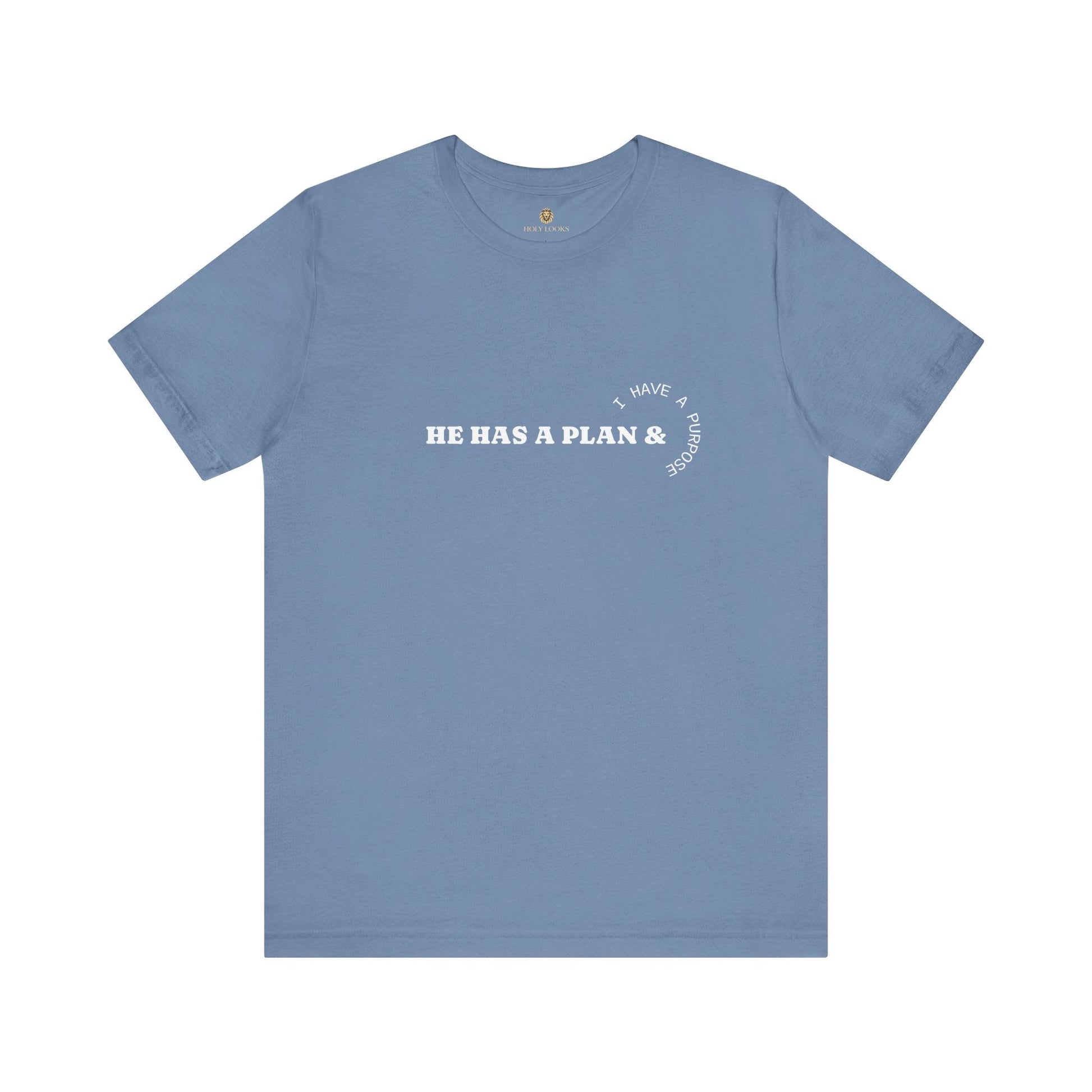 He Has the Plan I Have the Purpose – Christian Shirt - Holy Looks