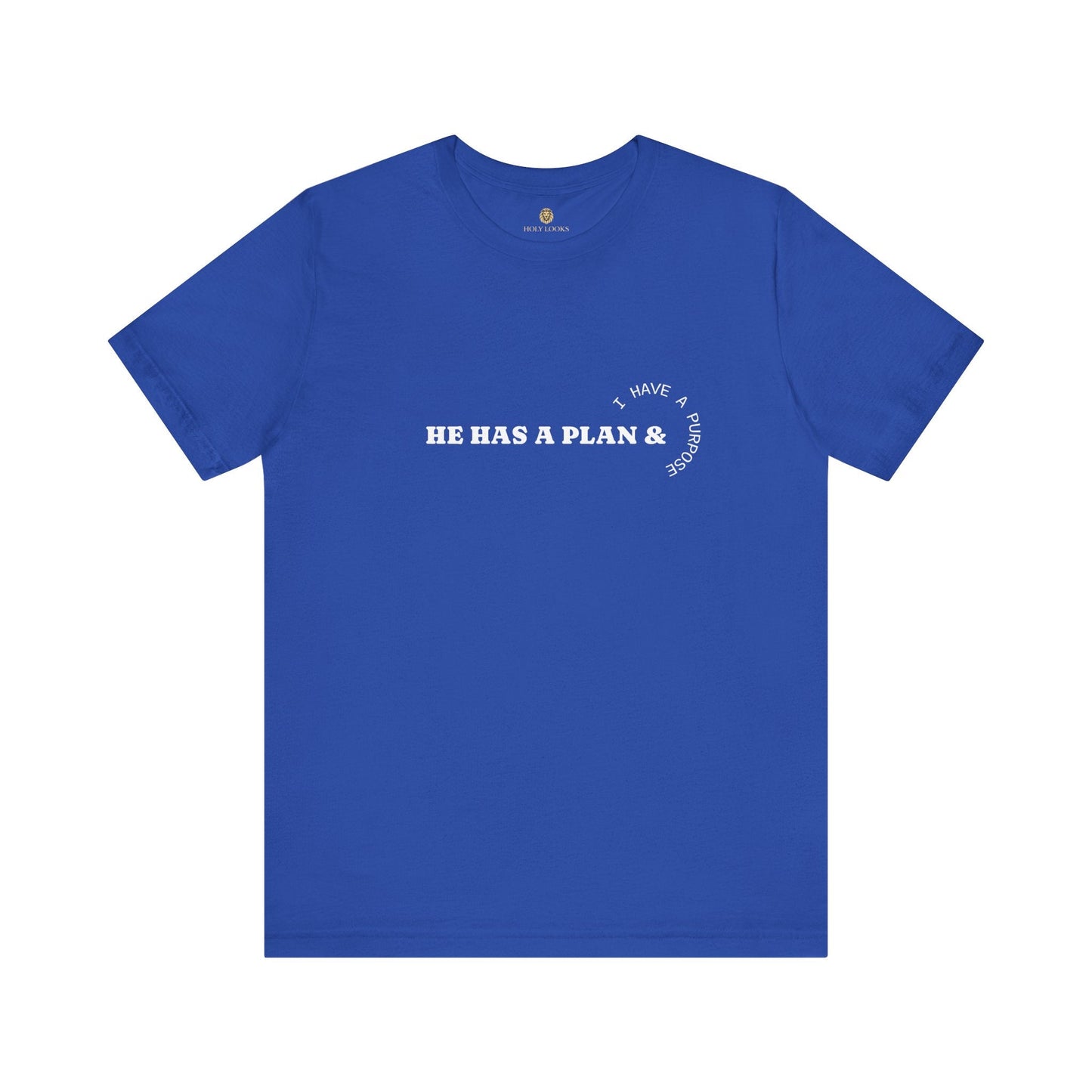 He Has the Plan I Have the Purpose – Christian Shirt - Holy Looks