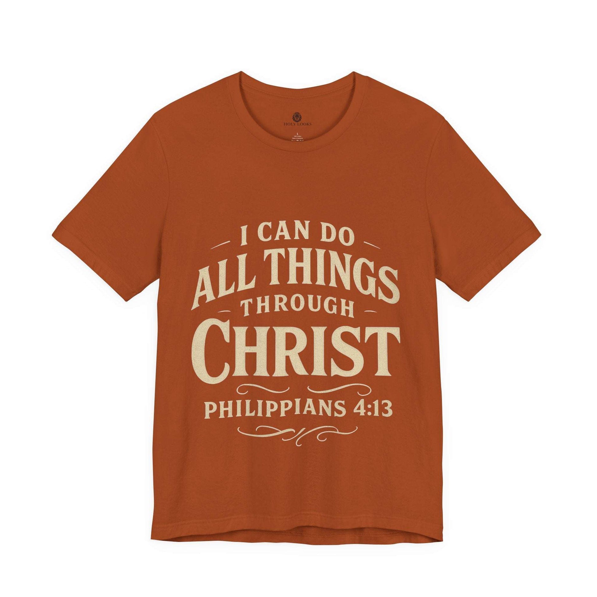 I Can Do All Things Through Christ Tee – Philippians 4:13 - Holy Looks
