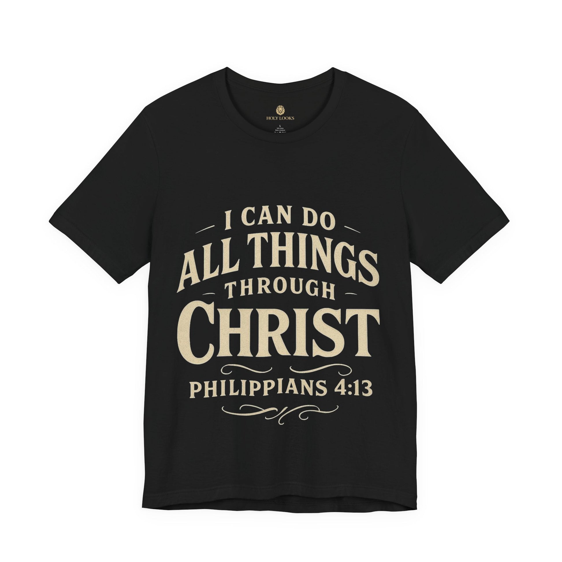 I Can Do All Things Through Christ Tee – Philippians 4:13 - Holy Looks