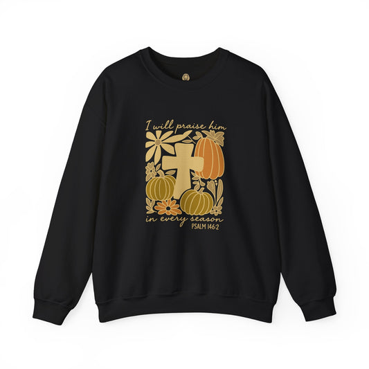 I Will Praise Him – Psalm 146:2 Sweatshirt - Holy Looks
