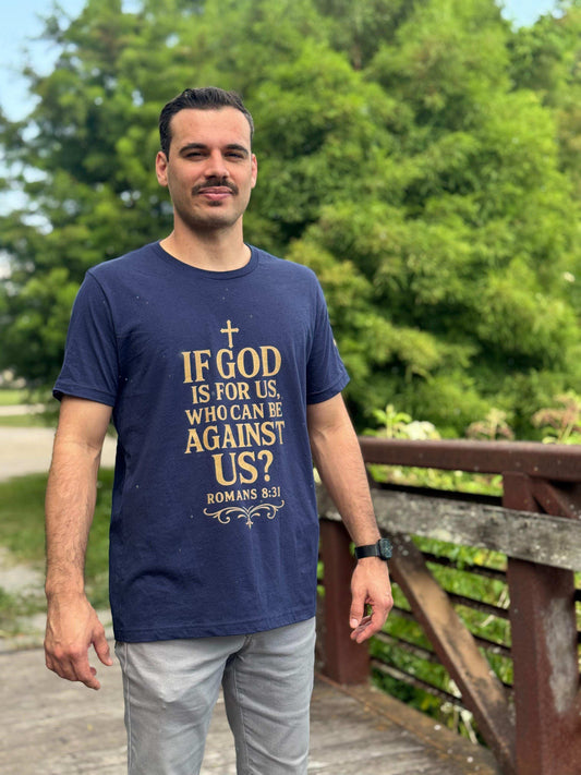 If God Is For Us Tee – Romans 8:31 - Holy Looks