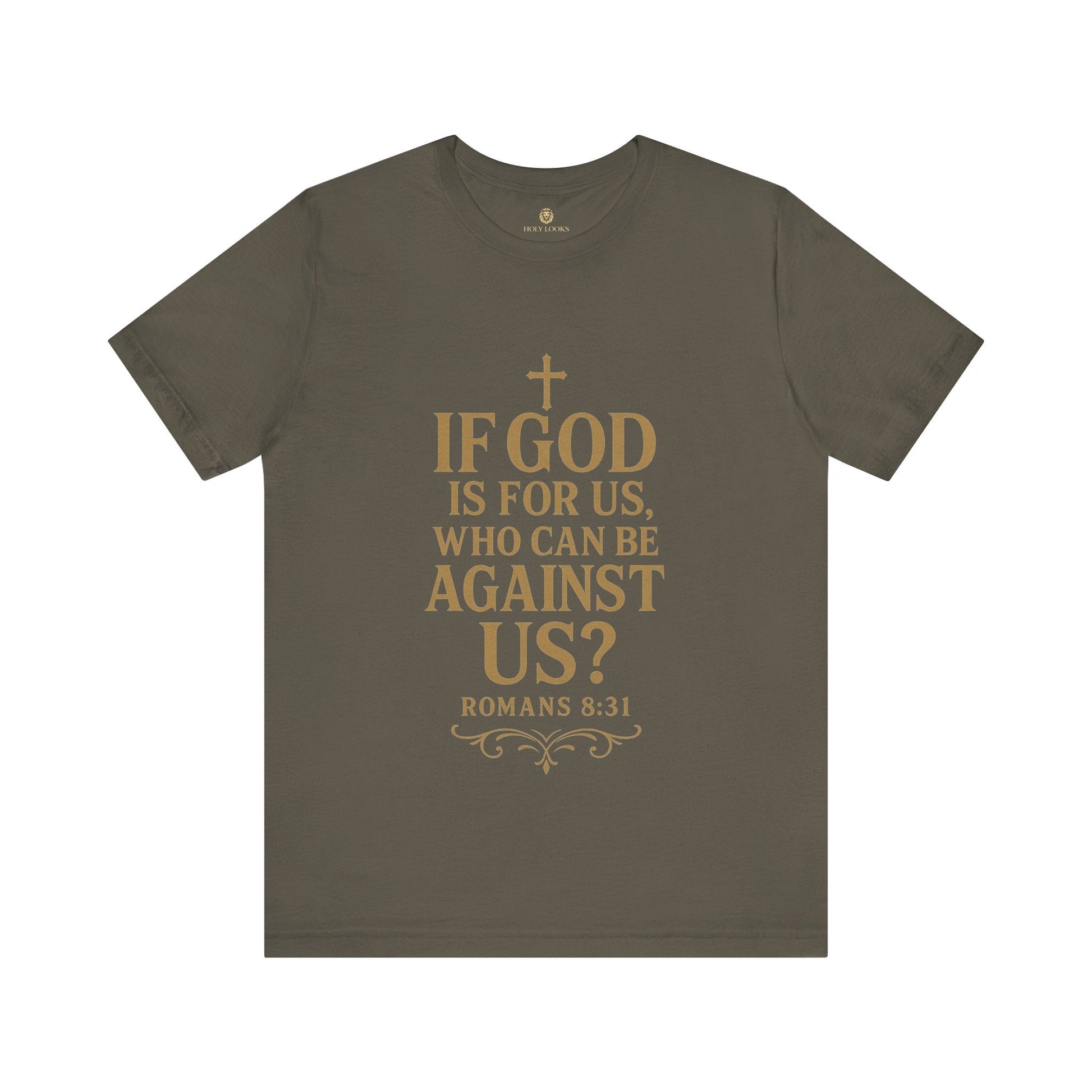 If God Is For Us Tee – Romans 8:31 - Holy Looks