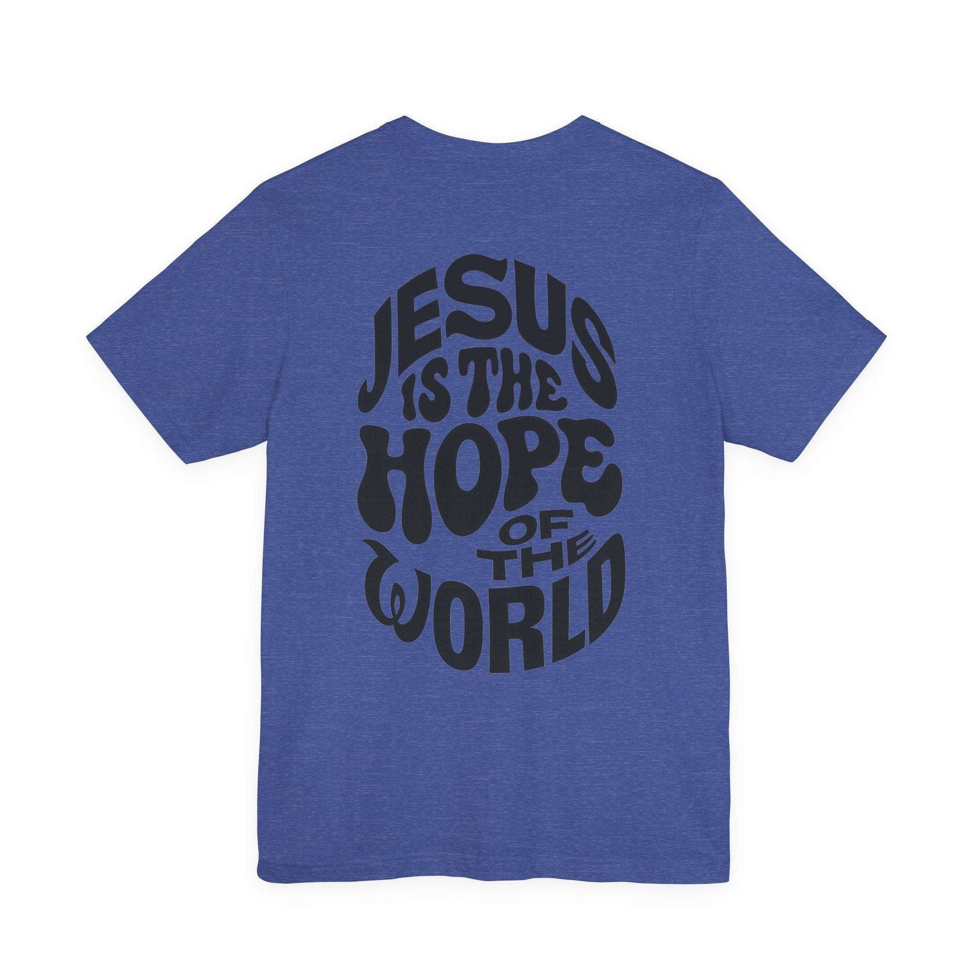Jesus Is the Hope of the World Tee – John 8:12 - Holy Looks