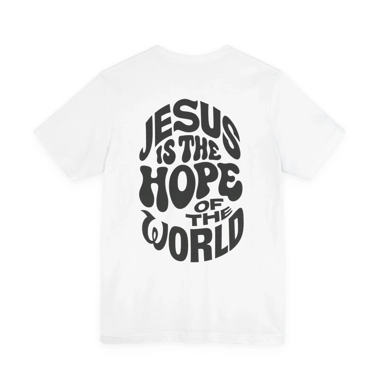 Jesus Is the Hope of the World Tee – John 8:12 - Holy Looks