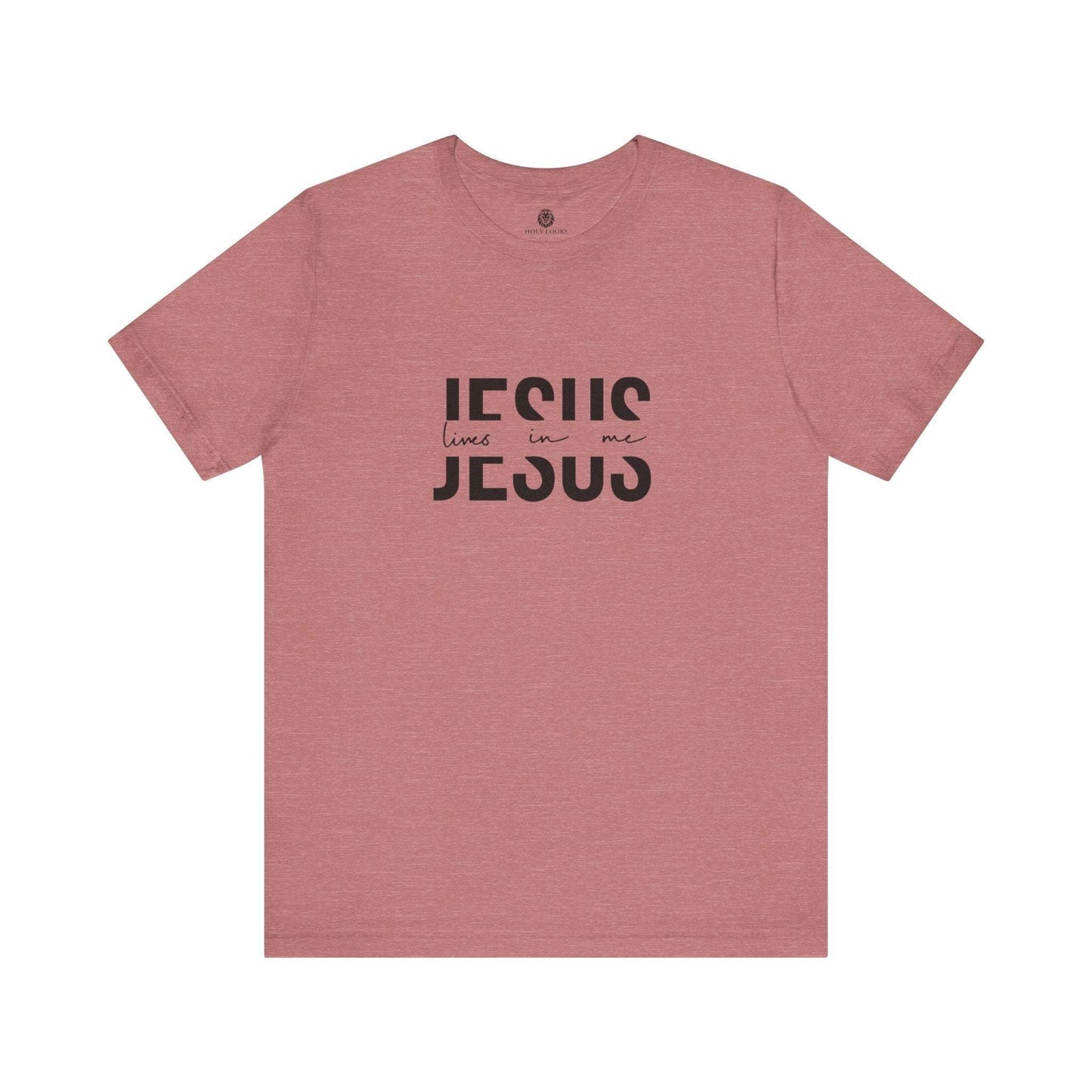 Jesus Lives in Me - Christian T-Shirt - Holy Looks