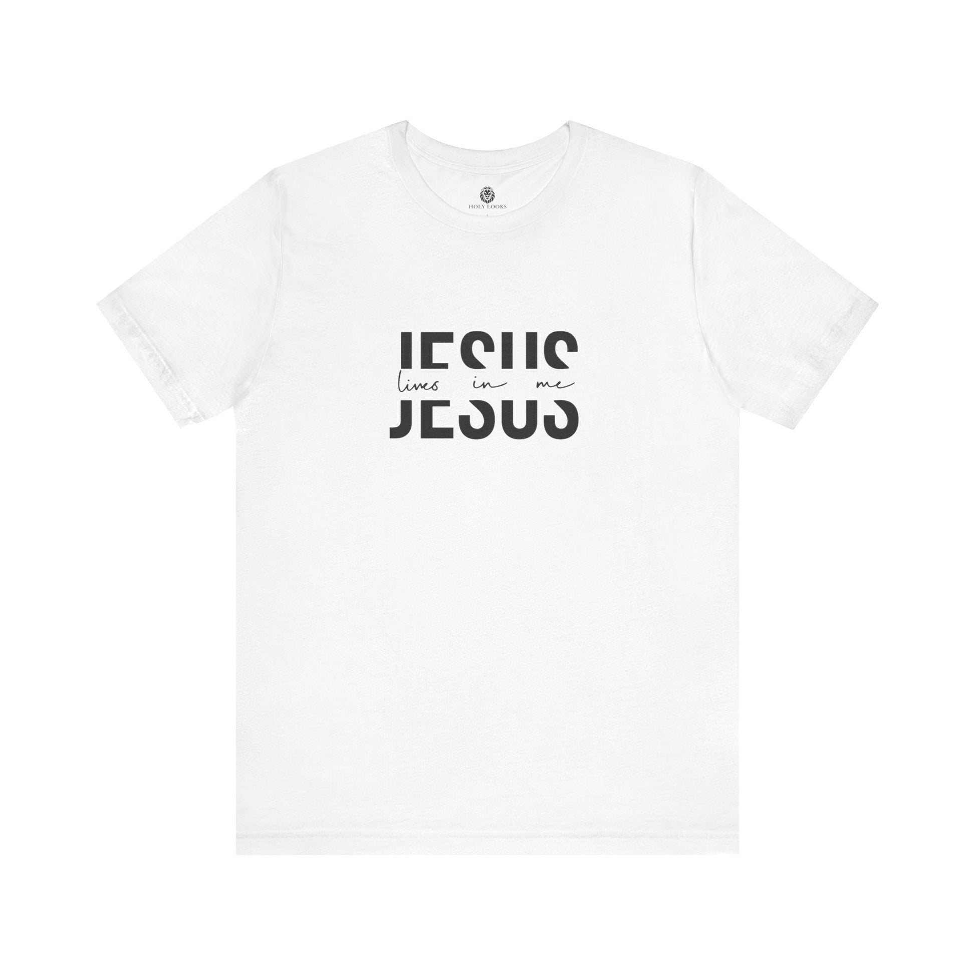 Jesus Lives in Me - Christian T-Shirt - Holy Looks