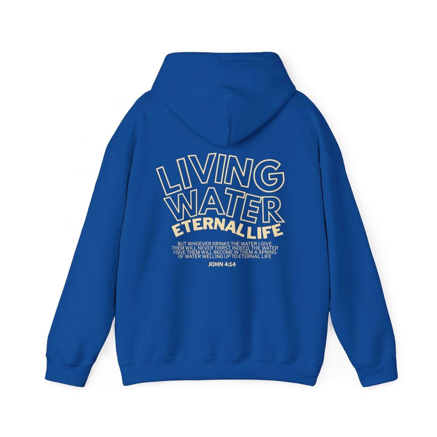 Living Water, Eternal Life - Christian Hoodie - John 4:14 - Holy Looks