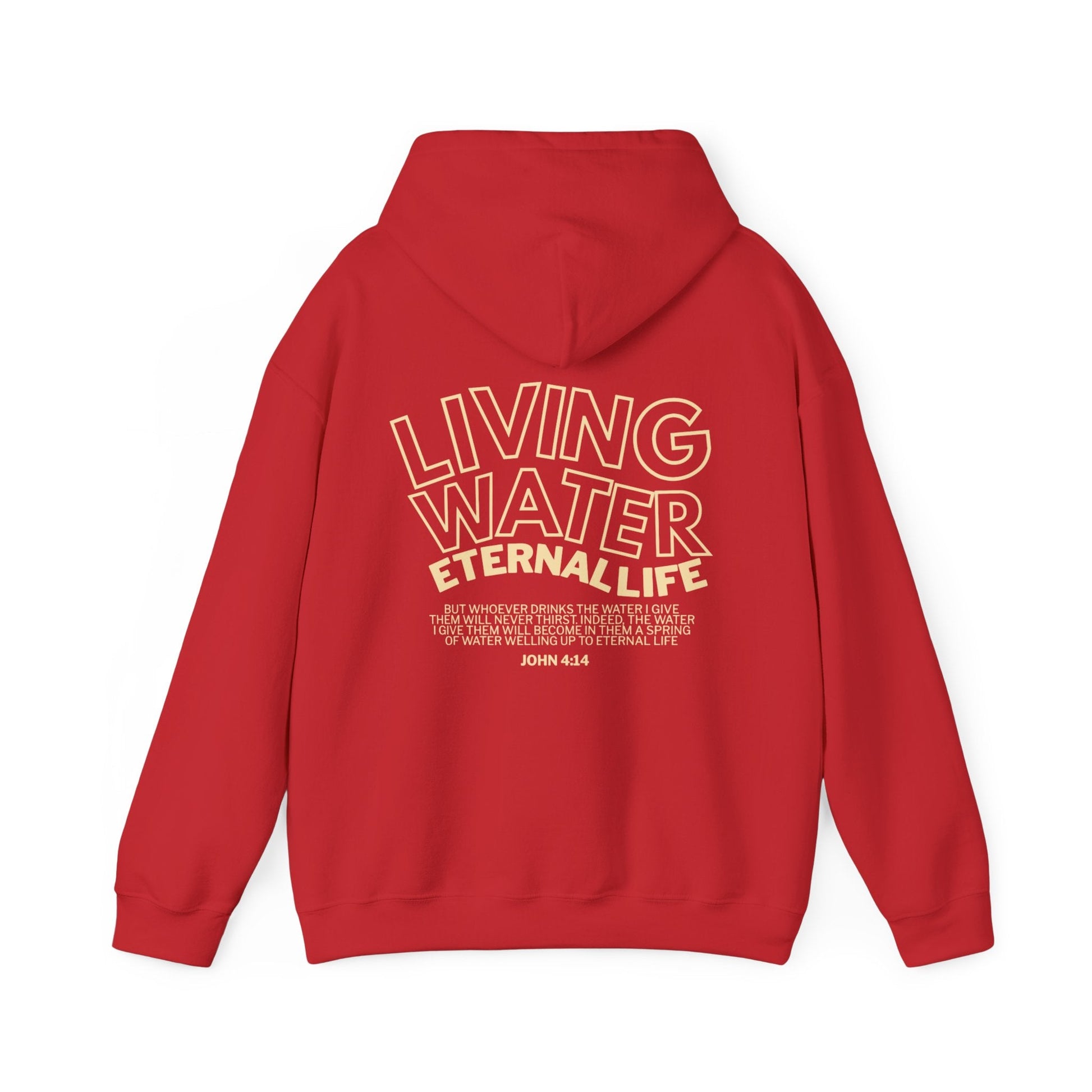 Living Water, Eternal Life - Christian Hoodie - John 4:14 - Holy Looks