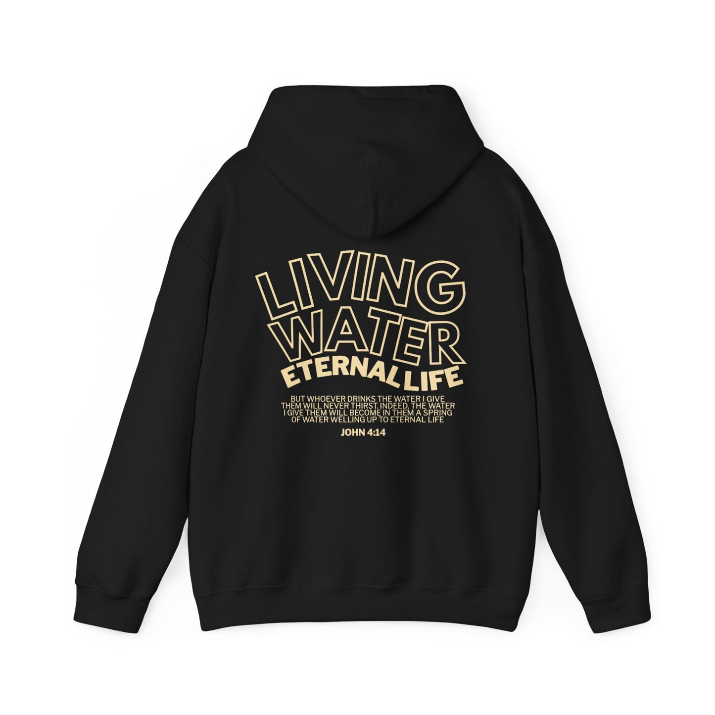 Living Water, Eternal Life - Christian Hoodie - John 4:14 - Holy Looks