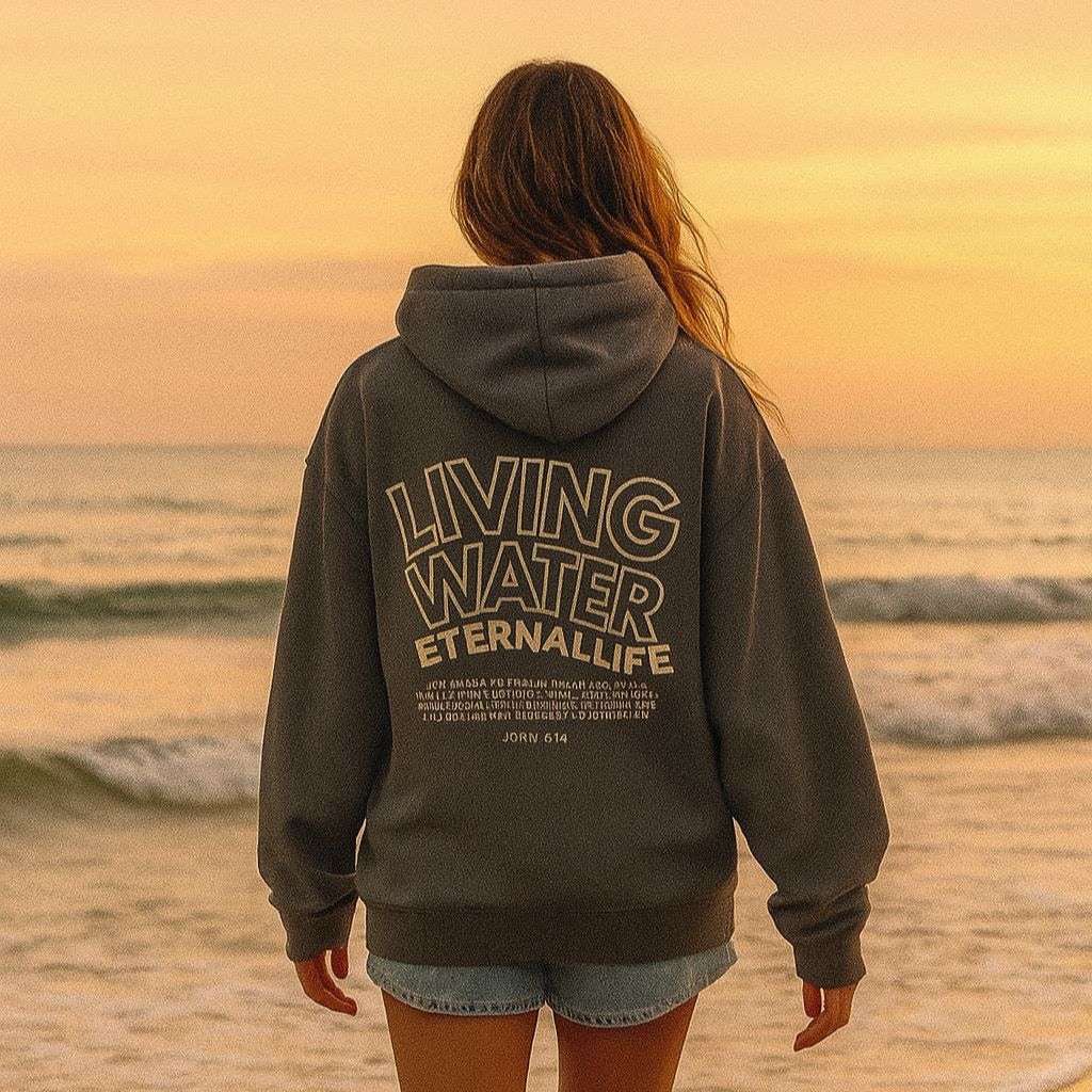 Living Water, Eternal Life - Christian Hoodie - John 4:14 - Holy Looks