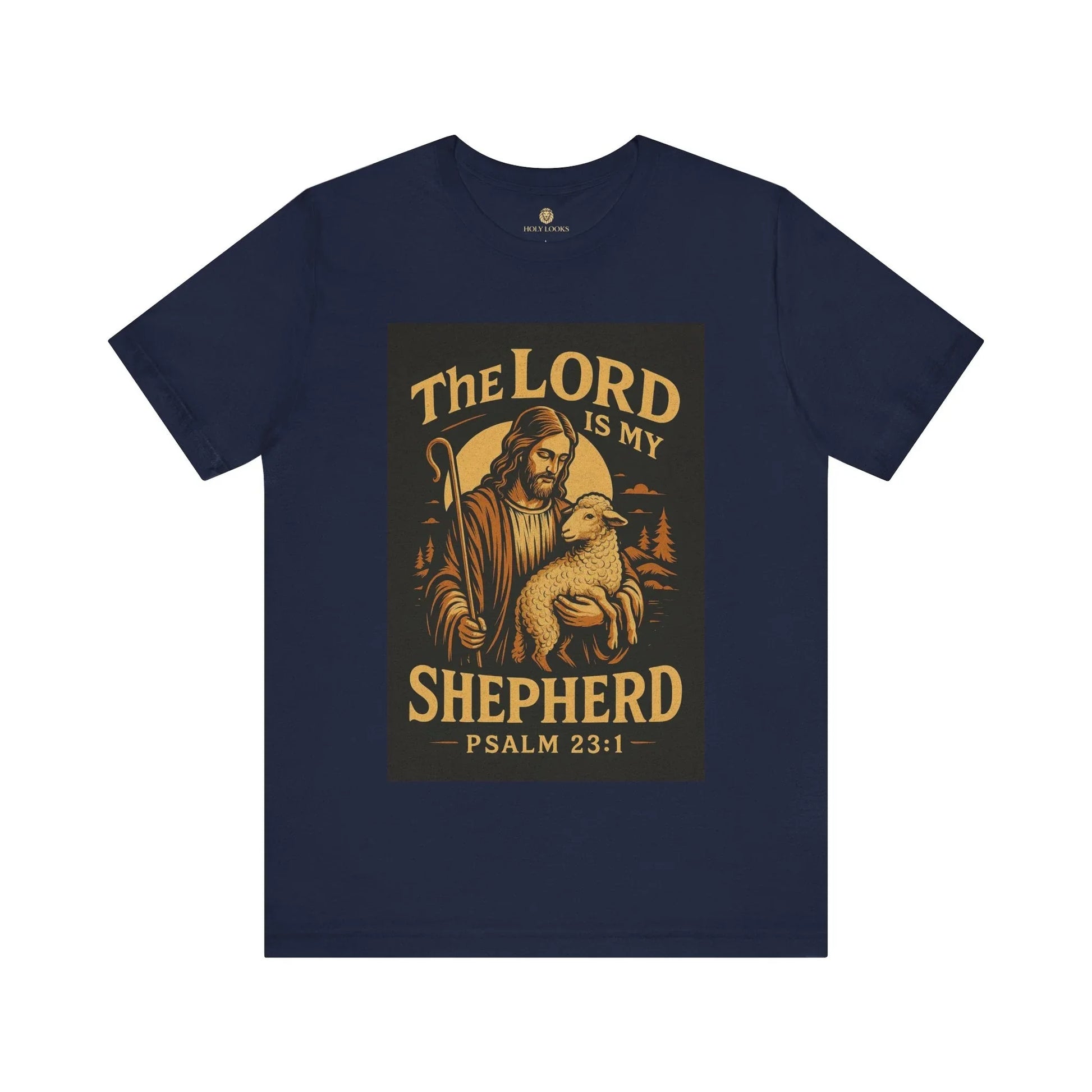 The Lord Is My Shepherd Tee – Psalm 23:1 Christian Shirt - Holy Looks